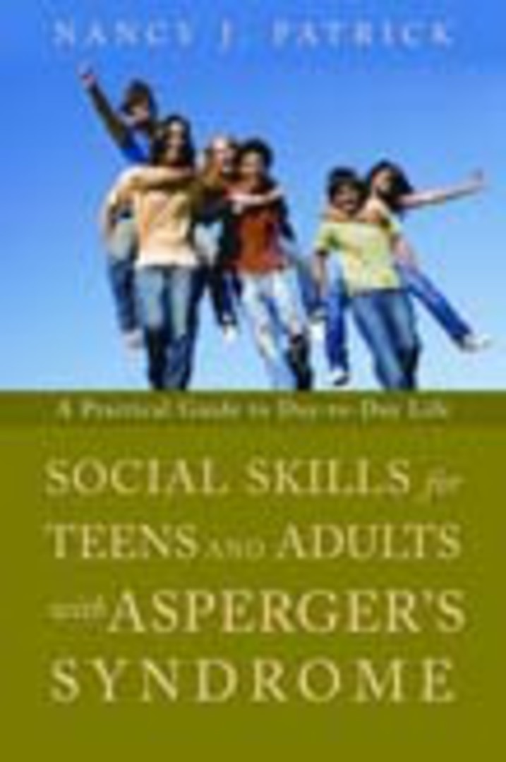 Social Skills for Teenagers and Adults with Asperger's Syndrome: A Practical Guide to Day-to-Day Life image 0